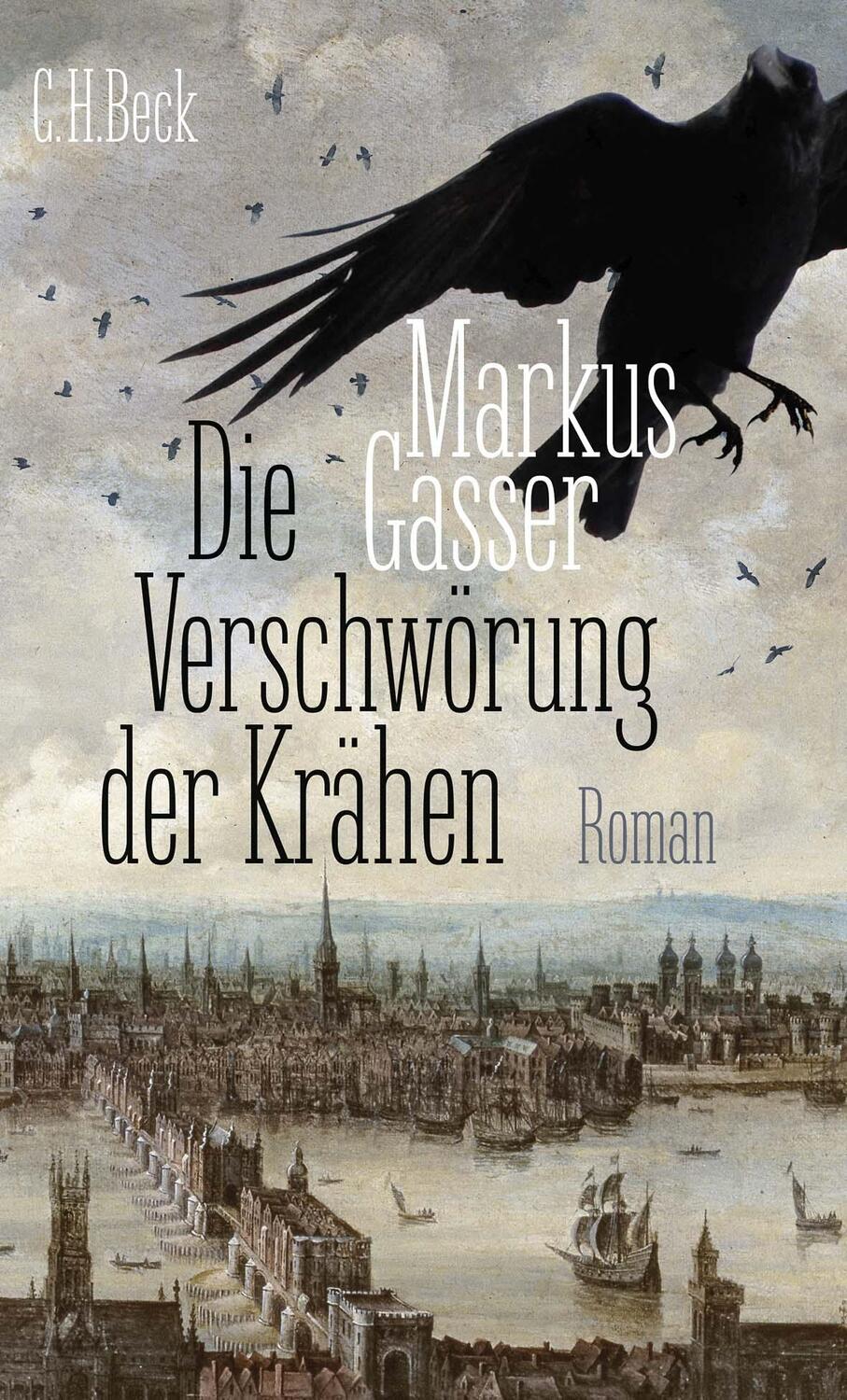 Cover: 9783406808630 | Die Verschwörung der Krähen | Roman | Markus Gasser | Taschenbuch