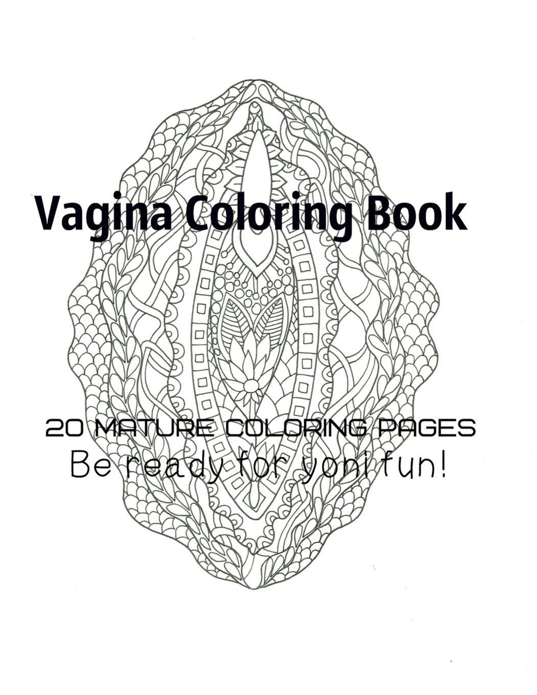 Cover: 9781710182316 | Vagina Coloring Book - Be Ready For Yoni fun! | Tata Gosteva | Buch