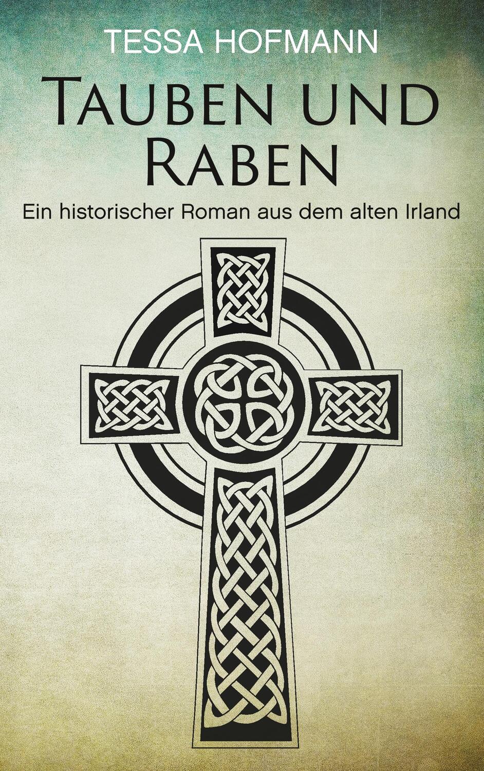 Cover: 9783749442454 | Tauben und Raben | Ein historischer Roman aus dem alten Irland | Buch