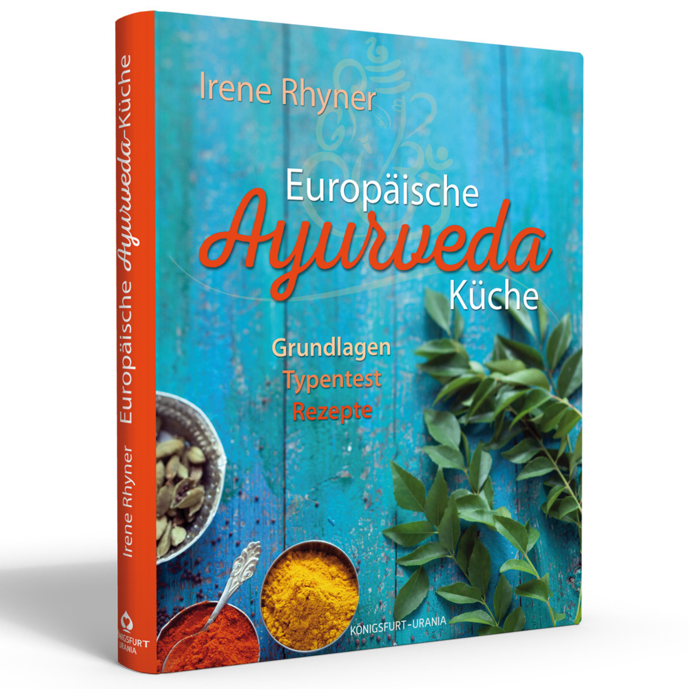 Cover: 9783868261394 | Europäische Ayurvedaküche | Grundlagen - Typentest - Rezepte | Rhyner