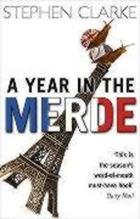 Cover: 9780552772969 | A Year in the Merde | Stephen Clarke | Taschenbuch | Englisch | 2005