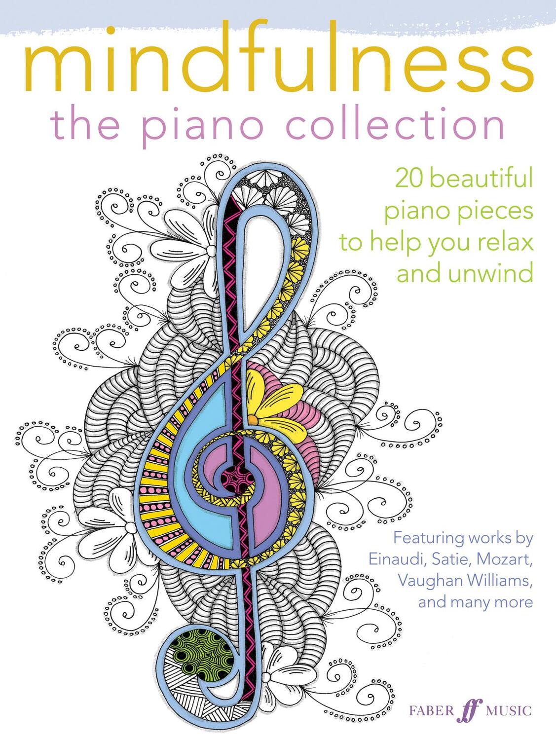 Cover: 9780571539543 | Mindfulness -- The Piano Collection | Ludovico Einaudi | Taschenbuch