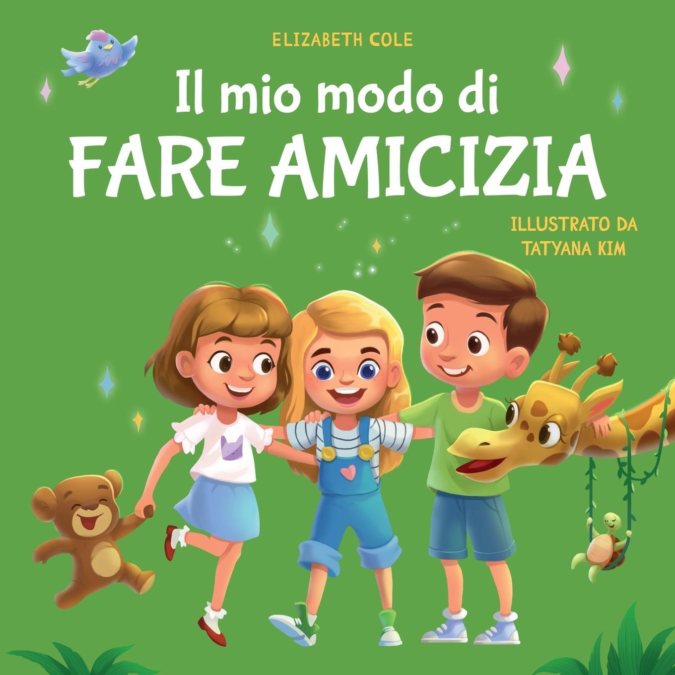 Cover: 9781957457512 | Il mio modo di fare amicizia | Elizabeth Cole | Taschenbuch | 2023