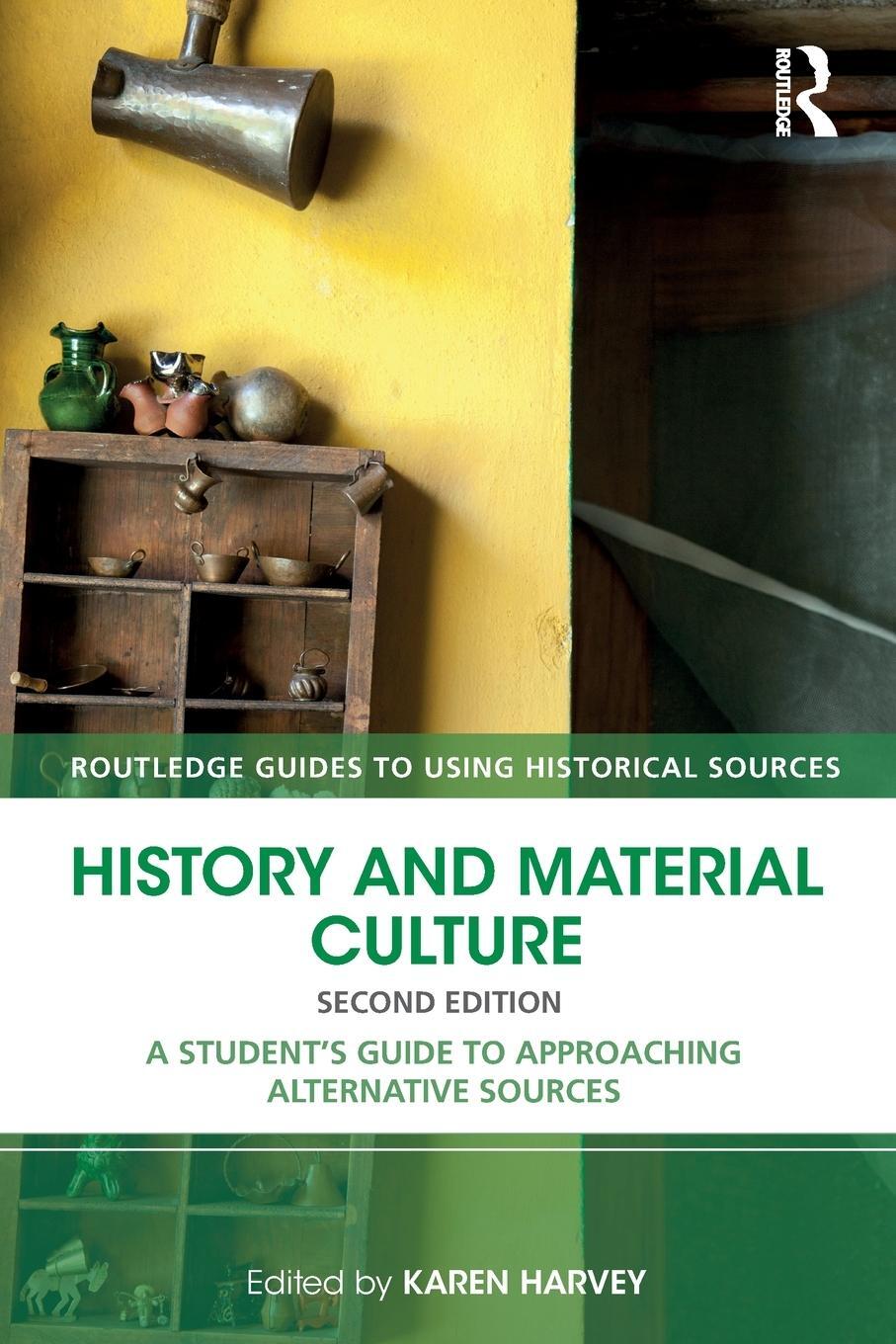 Cover: 9781138928671 | History and Material Culture | Karen Harvey | Taschenbuch | Paperback