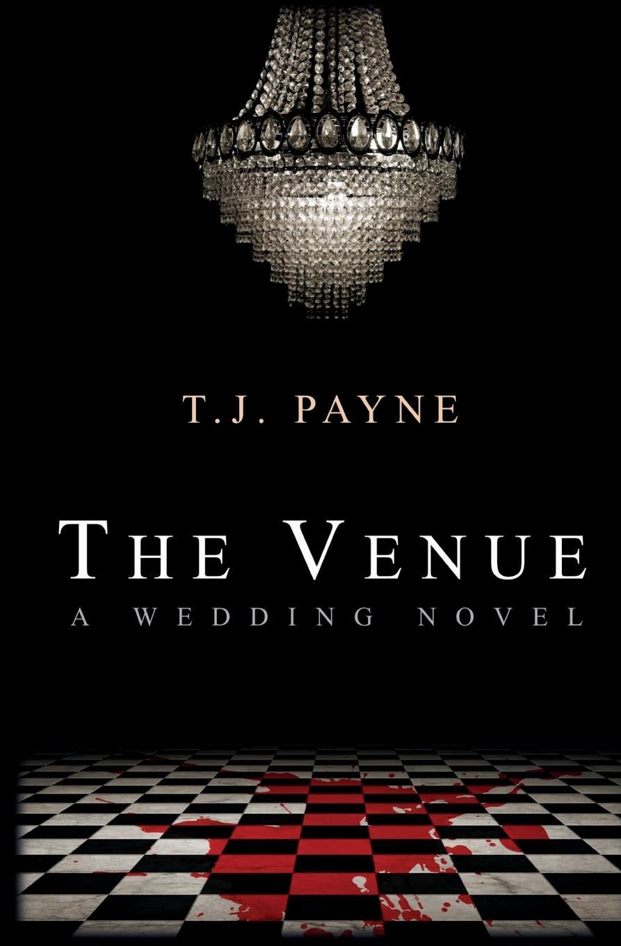 Cover: 9781954503052 | The Venue | a wedding novel | Tj Payne | Taschenbuch | Paperback