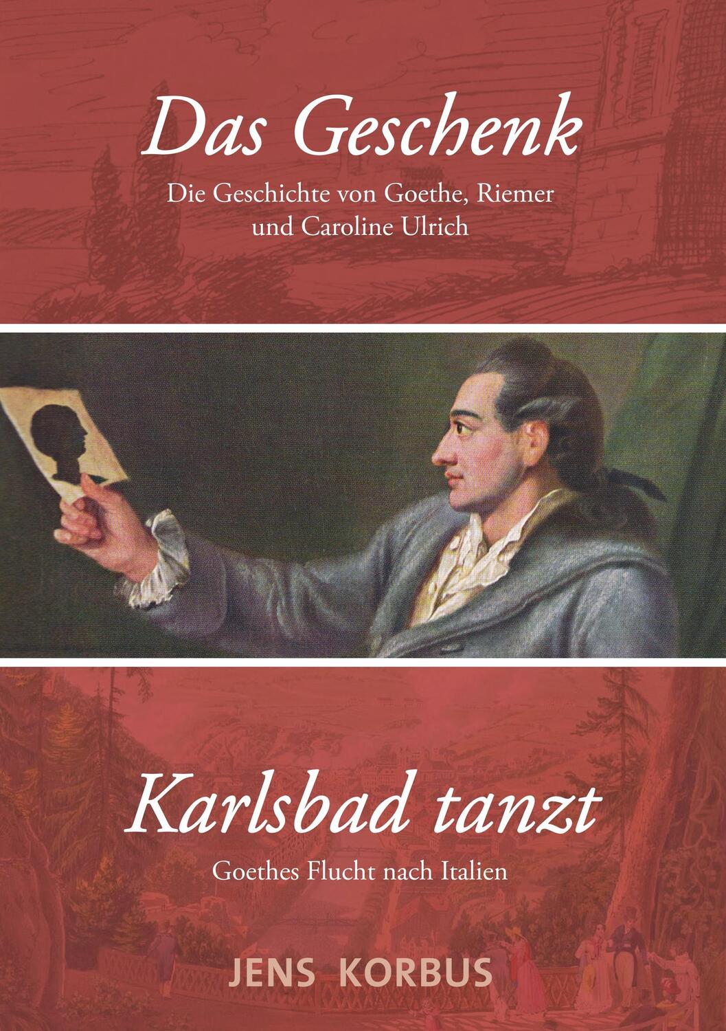 Cover: 9783749433322 | Das Geschenk & Karlsbad tanzt | Zwei Erzählungen über Goethe | Korbus
