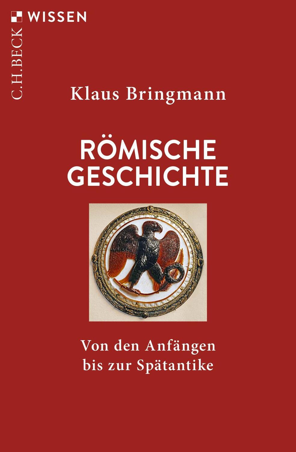 Cover: 9783406821202 | Römische Geschichte | Von den Anfängen bis zur Spätantike | Bringmann