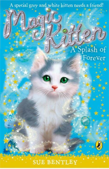 Cover: 9780141323497 | Magic Kitten: A Splash of Forever | Sue Bentley | Taschenbuch | 2008
