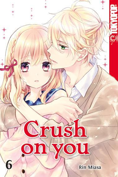 Cover: 9783842060098 | Crush on you 06 | Rin Miasa | Taschenbuch | Deutsch | 2020 | TOKYOPOP