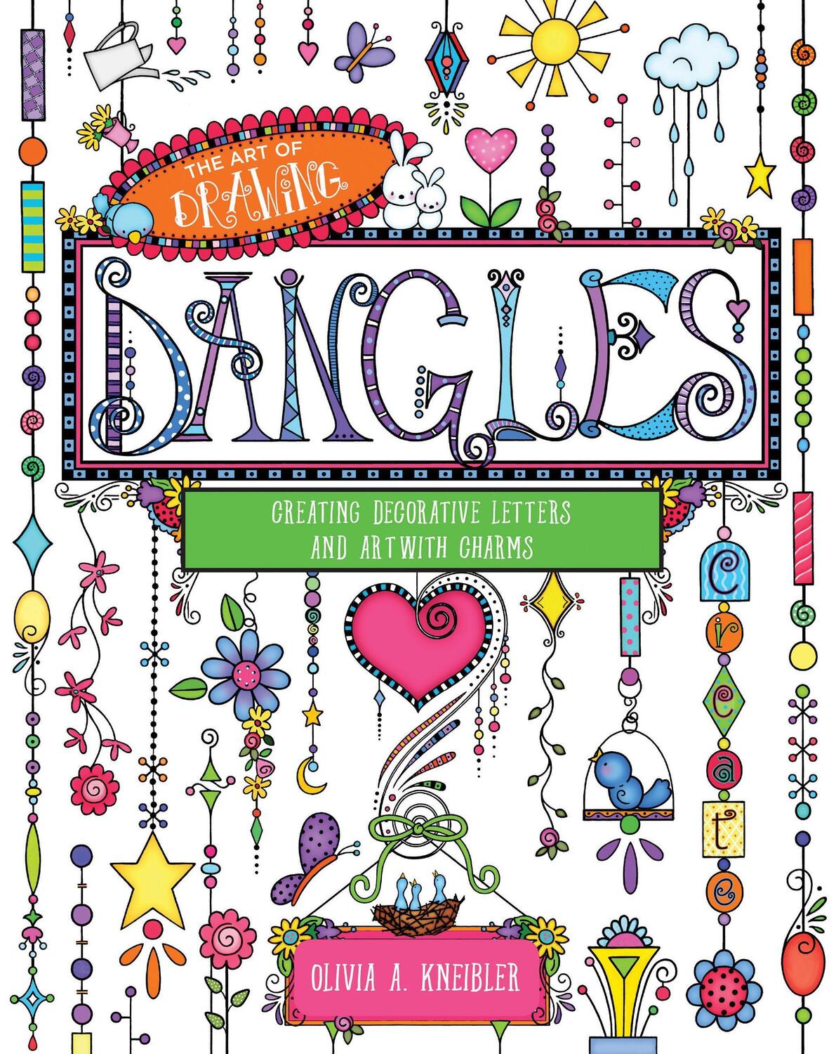 Cover: 9781631063251 | The Art of Drawing Dangles | Olivia A. Kneibler | Taschenbuch | 2017