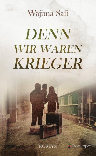 Cover: 9783956691140 | Denn wir waren Krieger | Roman | Wajima Safi | Buch | 2019 | Bookspot