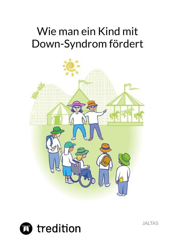 Cover: 9783347830639 | Wie man ein Kind mit Down-Syndrom fördert | Jaltas | Buch | 44 S.