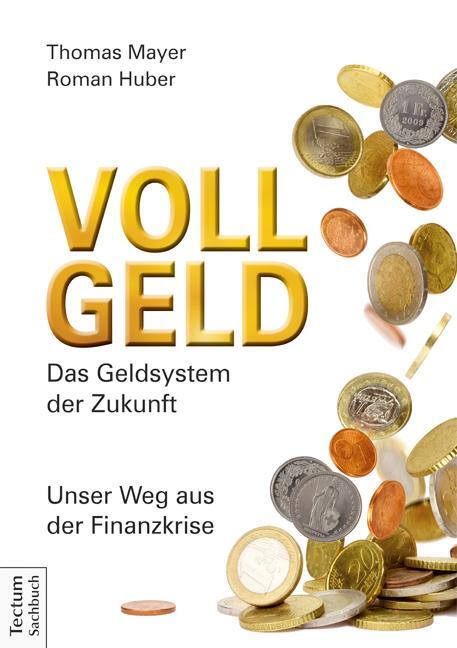 Cover: 9783828833500 | Vollgeld | Das Geldsystem der Zukunft. Unser Weg aus der Finanzkrise