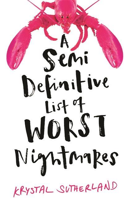 Cover: 9781471406614 | A Semi Definitive List of Worst Nightmares | Krystal Sutherland | Buch