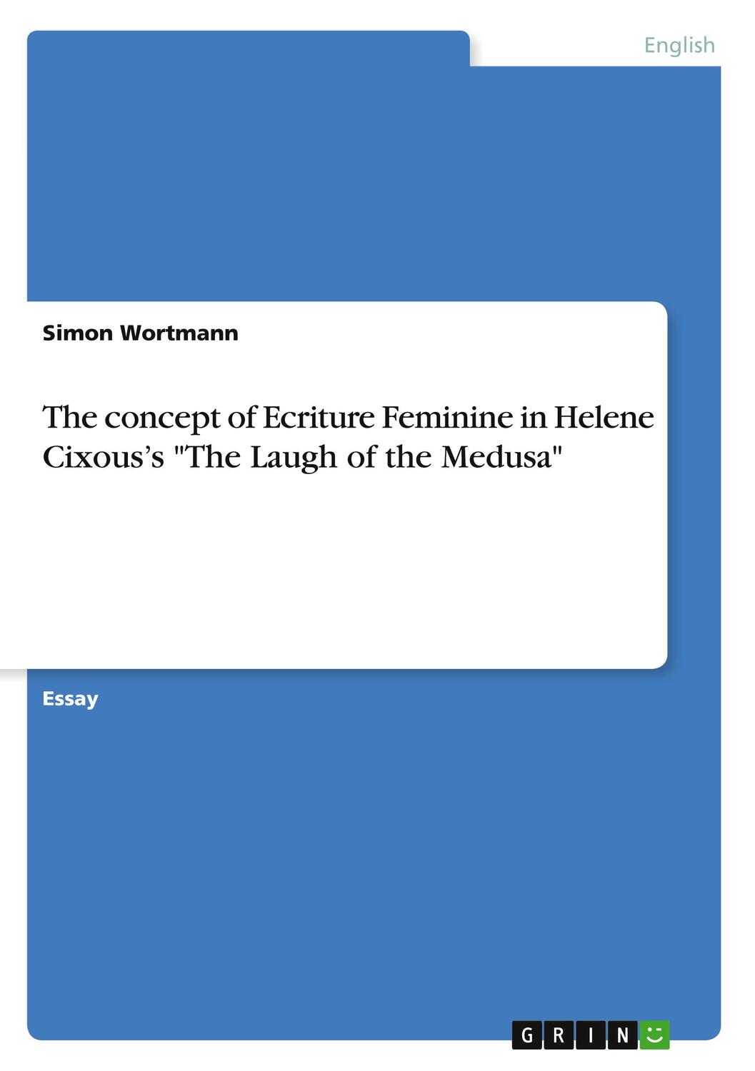 Cover: 9783656409229 | The concept of Ecriture Feminine in Helene Cixous¿s "The Laugh of...