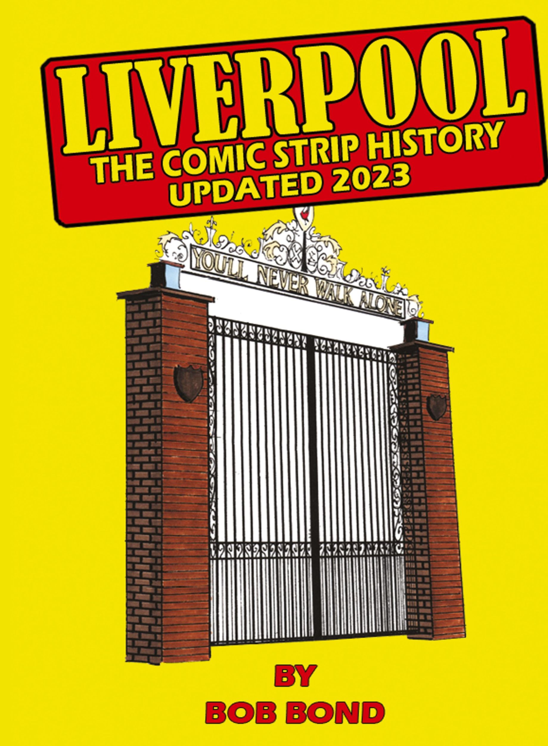 Cover: 9780956973108 | Liverpool Football History Comic Book | Bob Bond | Taschenbuch | 2021