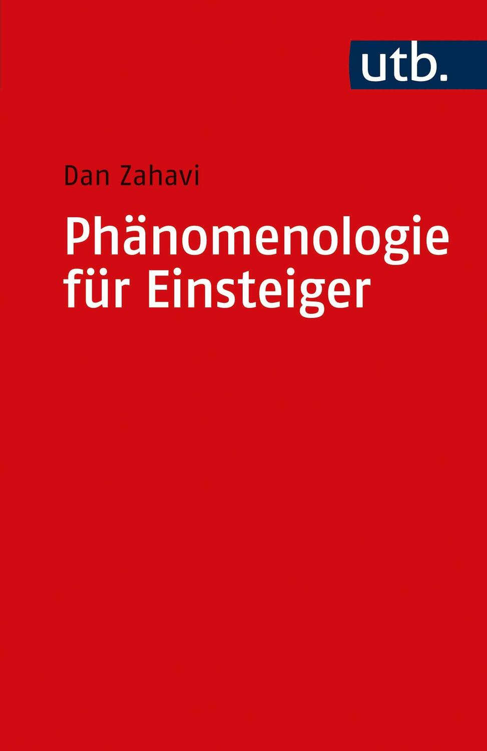 Cover: 9783825229351 | Phänomenologie für Einsteiger | Dan Zahavi | Taschenbuch | 118 S.