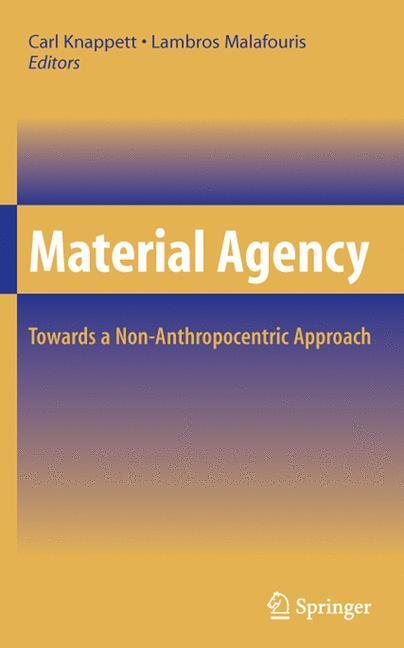 Cover: 9781441945129 | Material Agency | Towards a Non-Anthropocentric Approach | Taschenbuch