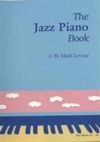 Cover: 9780961470159 | The Jazz Piano Book | Mark Levine | Taschenbuch | Englisch | 1989