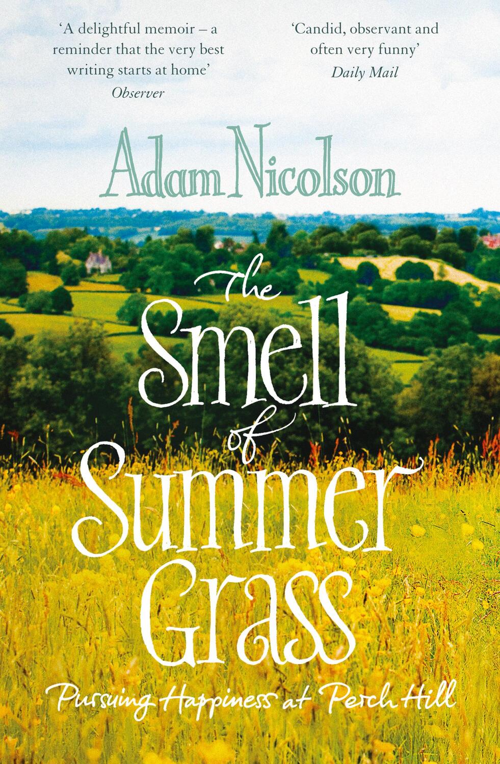 Cover: 9780008104726 | Smell of Summer Grass | Pursuing Happiness at Perch Hill | Nicolson