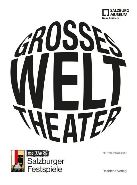 Cover: 9783701735044 | Großes Welttheater | 100 Jahre Salzburger Festspiele | Taschenbuch