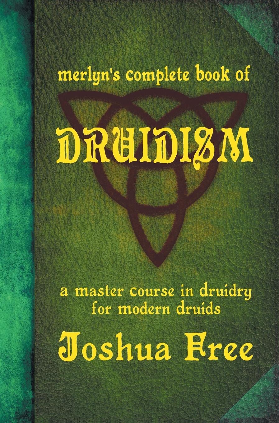 Cover: 9780578653419 | Merlyn's Complete Book of Druidism | Joshua Free | Buch | Englisch