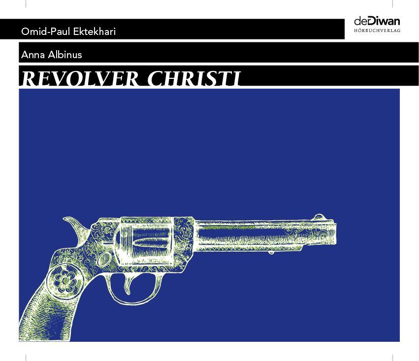 Cover: 9783941009875 | Revolver Christi | Anna Albinus | Audio-CD | 2 Audio-CDs | Deutsch
