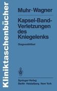 Cover: 9783540103974 | Kapsel-Band-Verletzungen des Kniegelenks | Diagnostikfibel | Buch | x