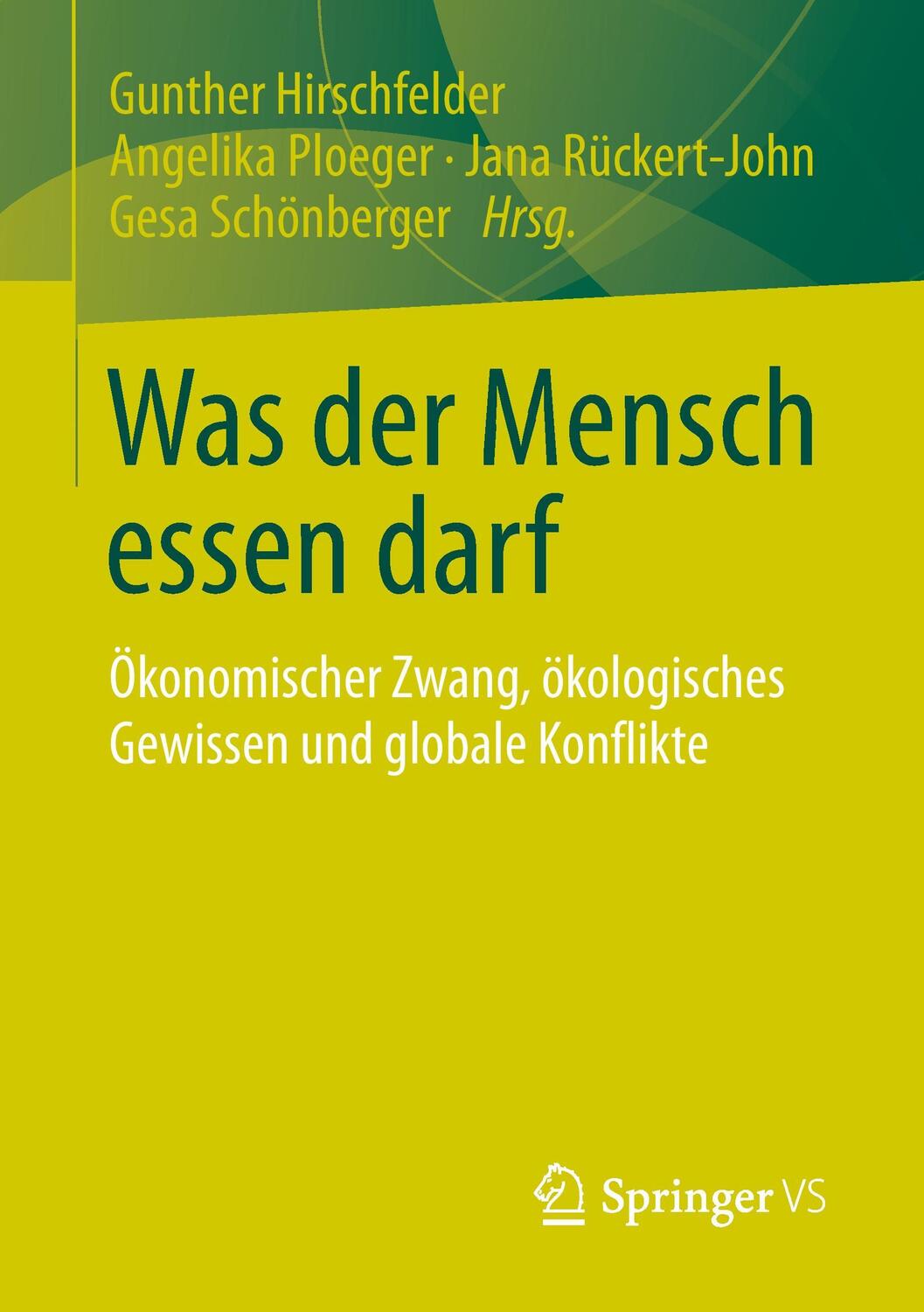 Cover: 9783658014643 | Was der Mensch essen darf | Gunther Hirschfelder (u. a.) | Taschenbuch