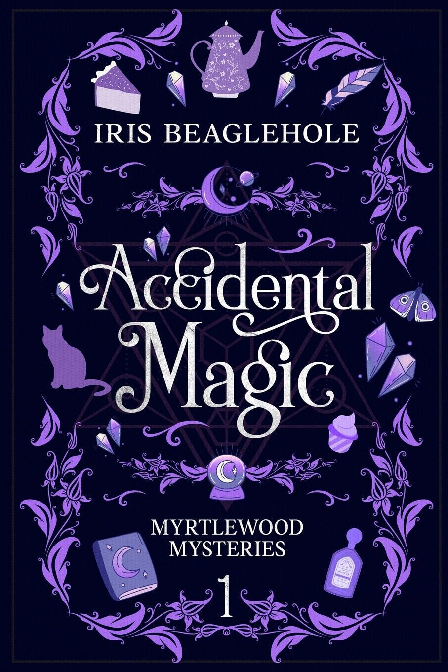 Cover: 9781991173430 | Accidental Magic | Myrtlewood Mysteries Book 1 | Iris Beaglehole