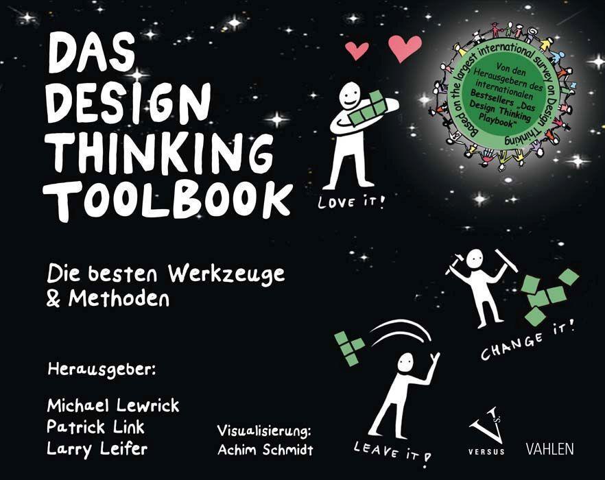 Cover: 9783800657513 | Das Design Thinking Toolbook | Die besten Werkzeuge &amp; Methoden | Buch