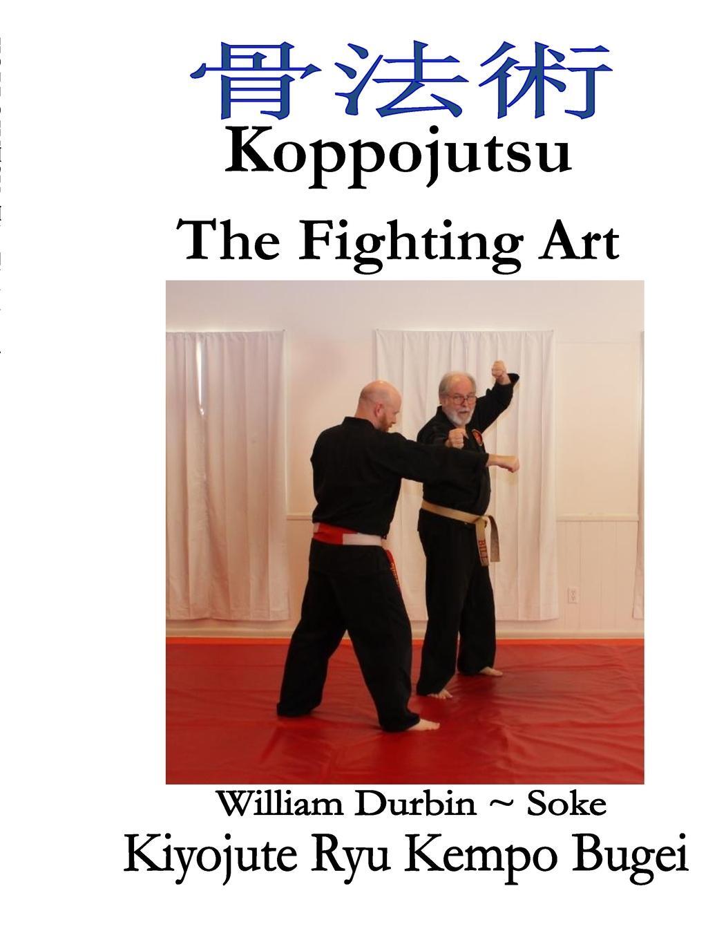 Cover: 9781794871564 | Koppo | The Fighting Art | William Durbin Soke | Taschenbuch | 2021