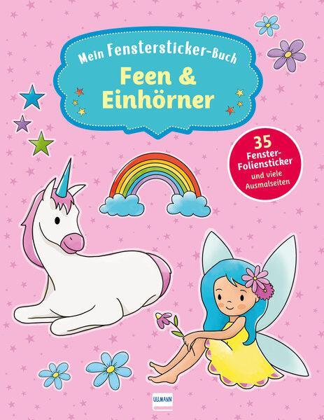 Cover: 9783741525568 | Mein Fenstersticker-Buch Feen &amp; Einhörner | Taschenbuch | 24 S. | 2021