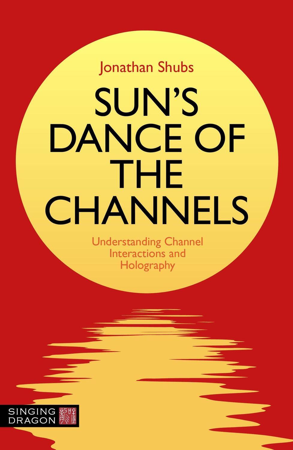 Cover: 9781839972232 | Sun's Dance of the Channels | Jonathan Shubs | Taschenbuch | Englisch