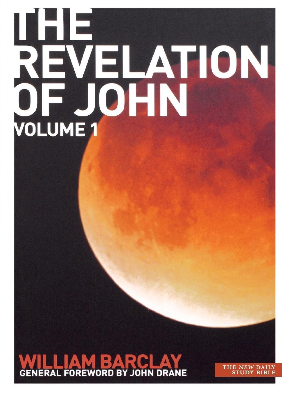 Cover: 9780715209059 | New Daily Study Bible | The Revelation of John Volume 1 | Barclay