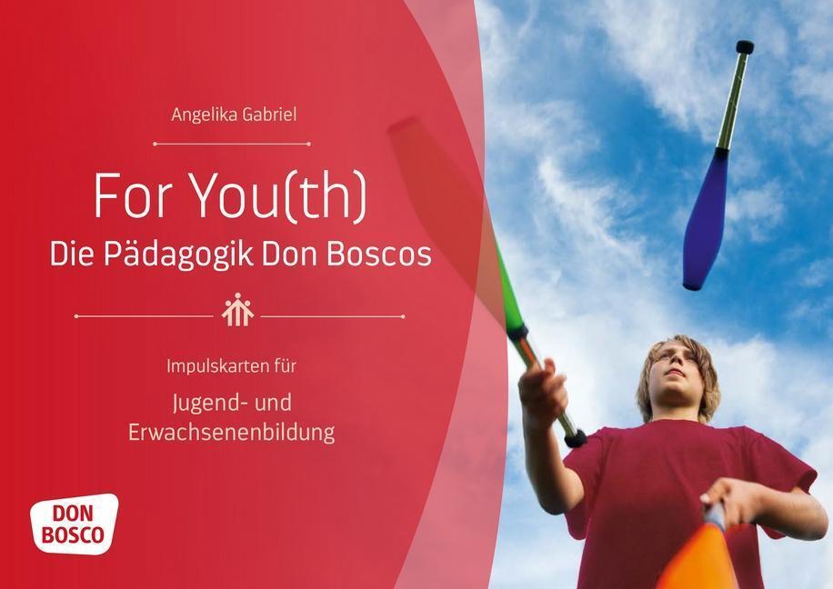 Cover: 4260179514326 | For You(th) - Die Pädagogik Don Boscos | Angelika Gabriel | 30 S.