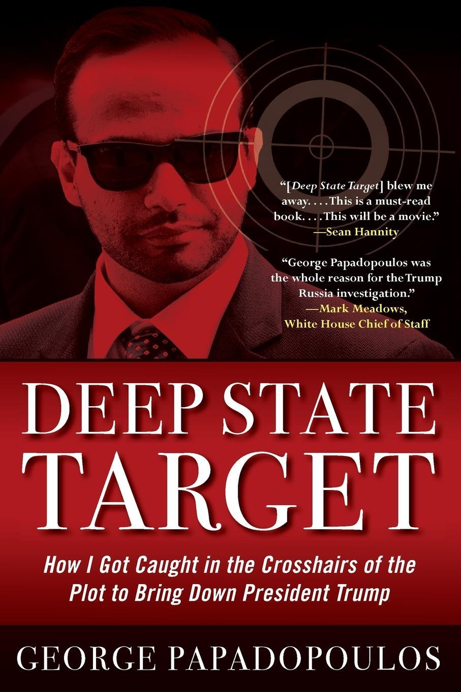 Cover: 9781635767575 | Deep State Target | George Papadopoulos | Taschenbuch | Paperback