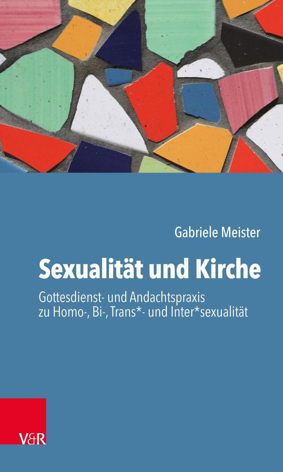 Cover: 9783525624449 | Sexualität und Kirche | Gabriele Meister | Taschenbuch | 174 S. | 2019