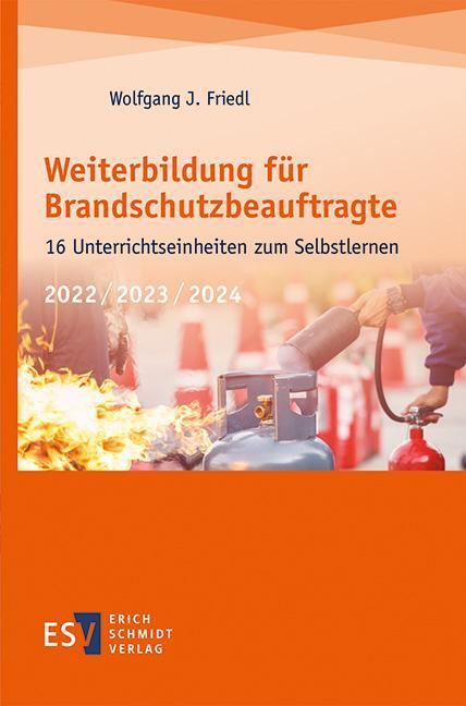 Cover: 9783503200382 | Weiterbildung für Brandschutzbeauftragte | Wolfgang J. Friedl | Buch