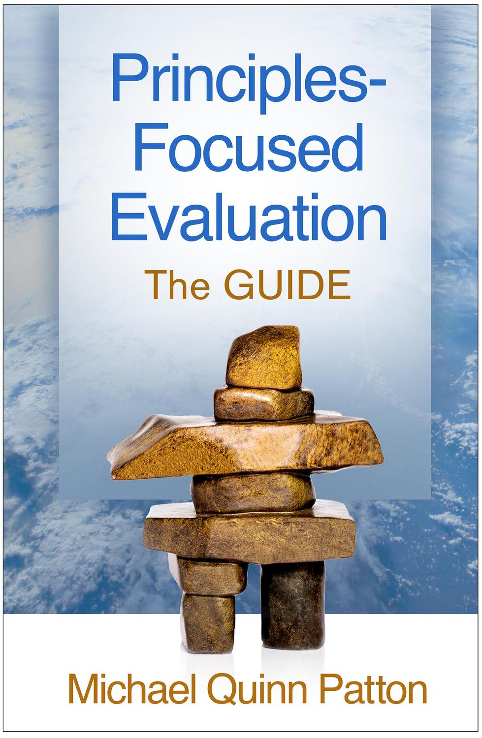 Cover: 9781462531820 | Principles-Focused Evaluation | The GUIDE | Michael Quinn Patton