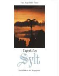 Cover: 9783929229325 | Sagenhaftes Sylt | Geschichten aus der Vergangenheit | Deppe (u. a.)