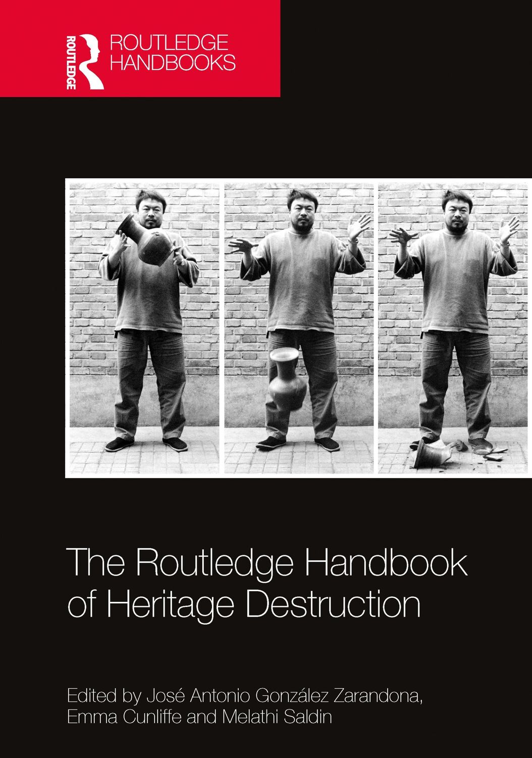 Cover: 9780367627287 | The Routledge Handbook of Heritage Destruction | Zarandona (u. a.)