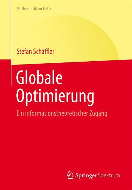 Cover: 9783642417665 | Globale Optimierung | Ein informationstheoretischer Zugang | Buch