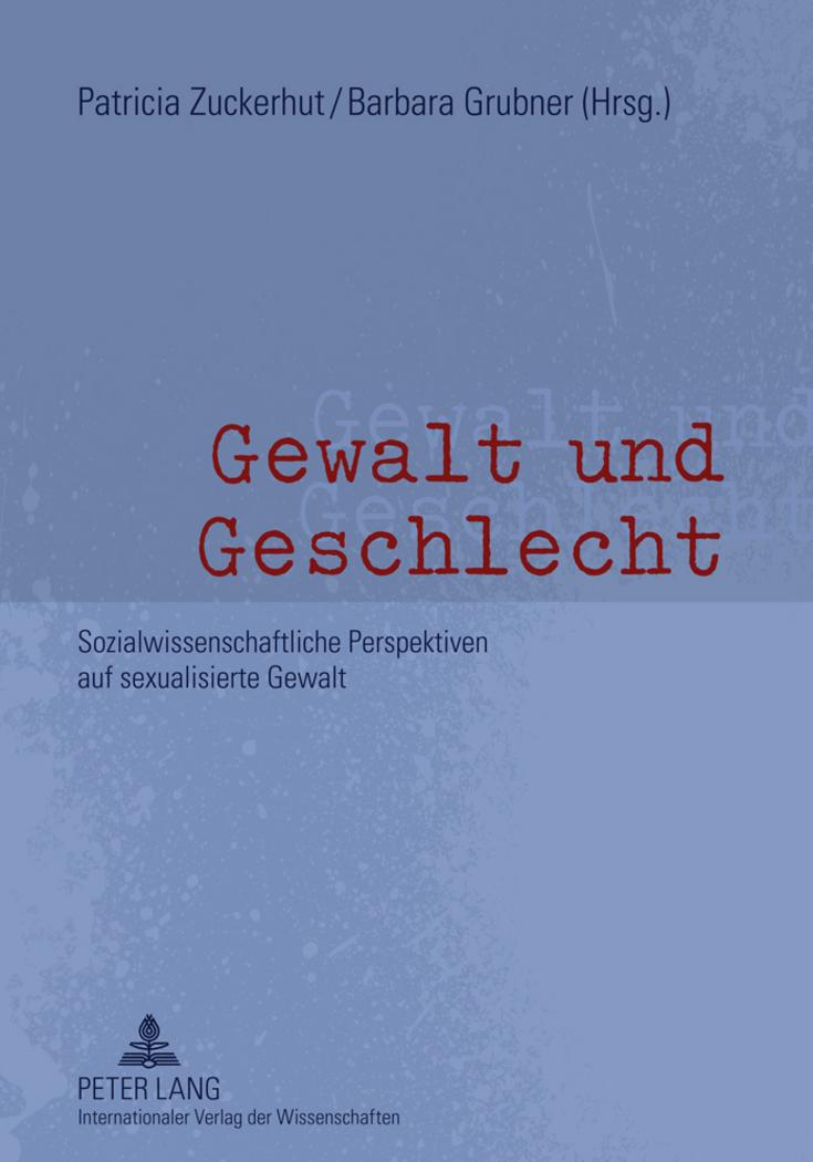 Cover: 9783631612897 | Gewalt und Geschlecht | Barbara Grubner (u. a.) | Buch | Deutsch