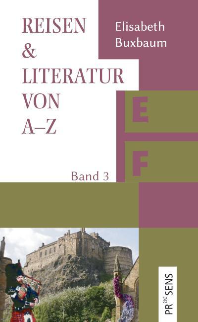 Cover: 9783706911924 | Reisen &amp; Literatur von A-Z | Band 3: E-F | Elisabeth Buxbaum | Buch
