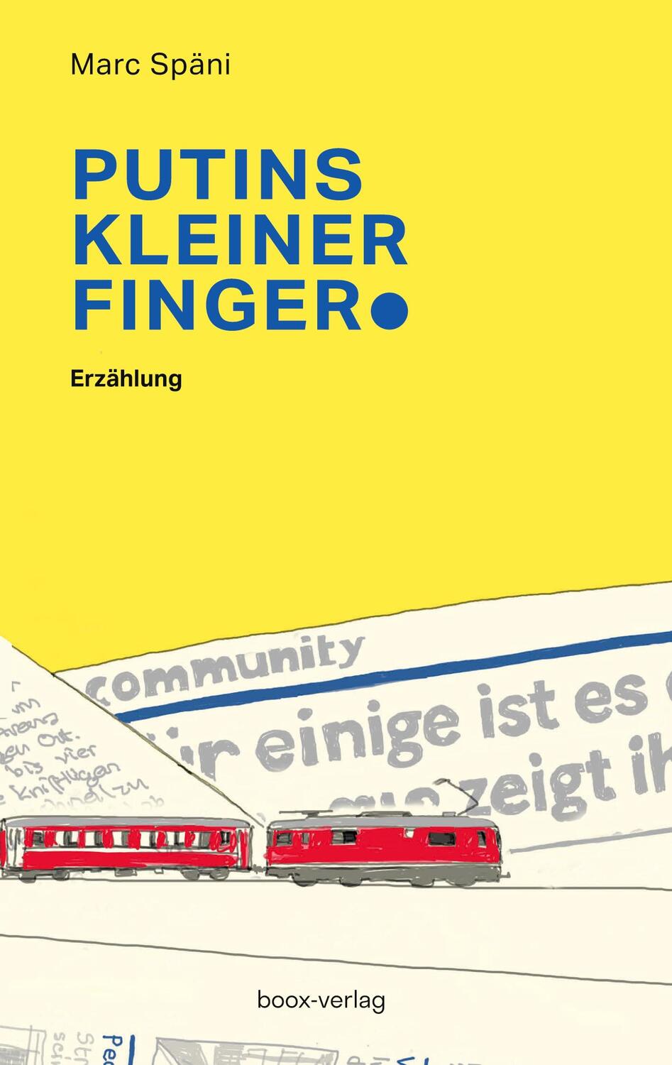 Cover: 9783906037837 | Putins kleiner Finger | Marc Späni | Taschenbuch | Paperback | 134 S.