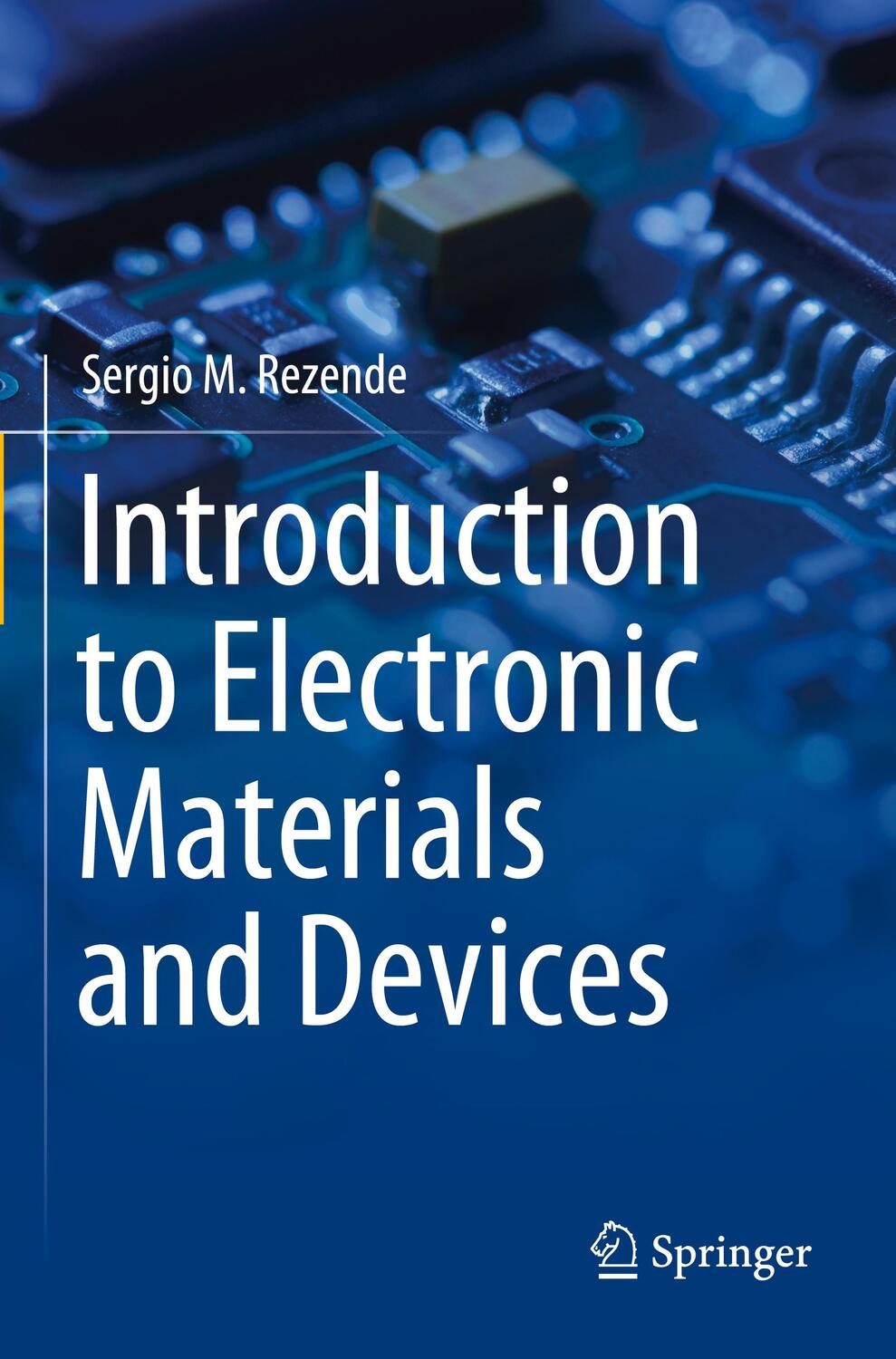 Cover: 9783030817749 | Introduction to Electronic Materials and Devices | Sergio M. Rezende