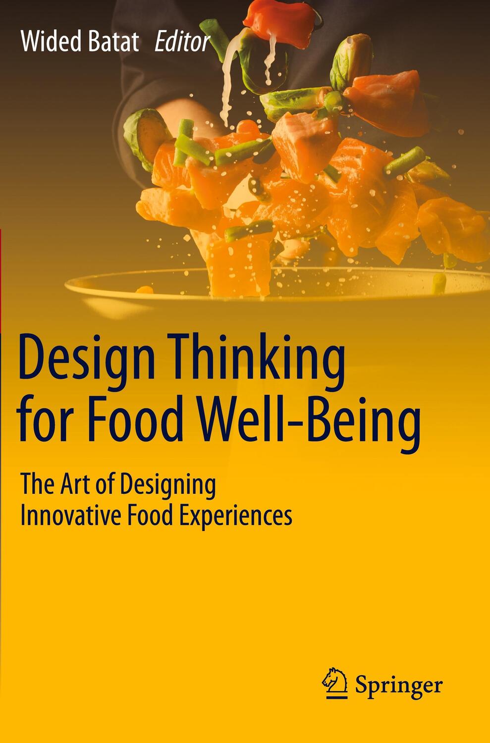 Cover: 9783030542986 | Design Thinking for Food Well-Being | Wided Batat | Taschenbuch | 2022