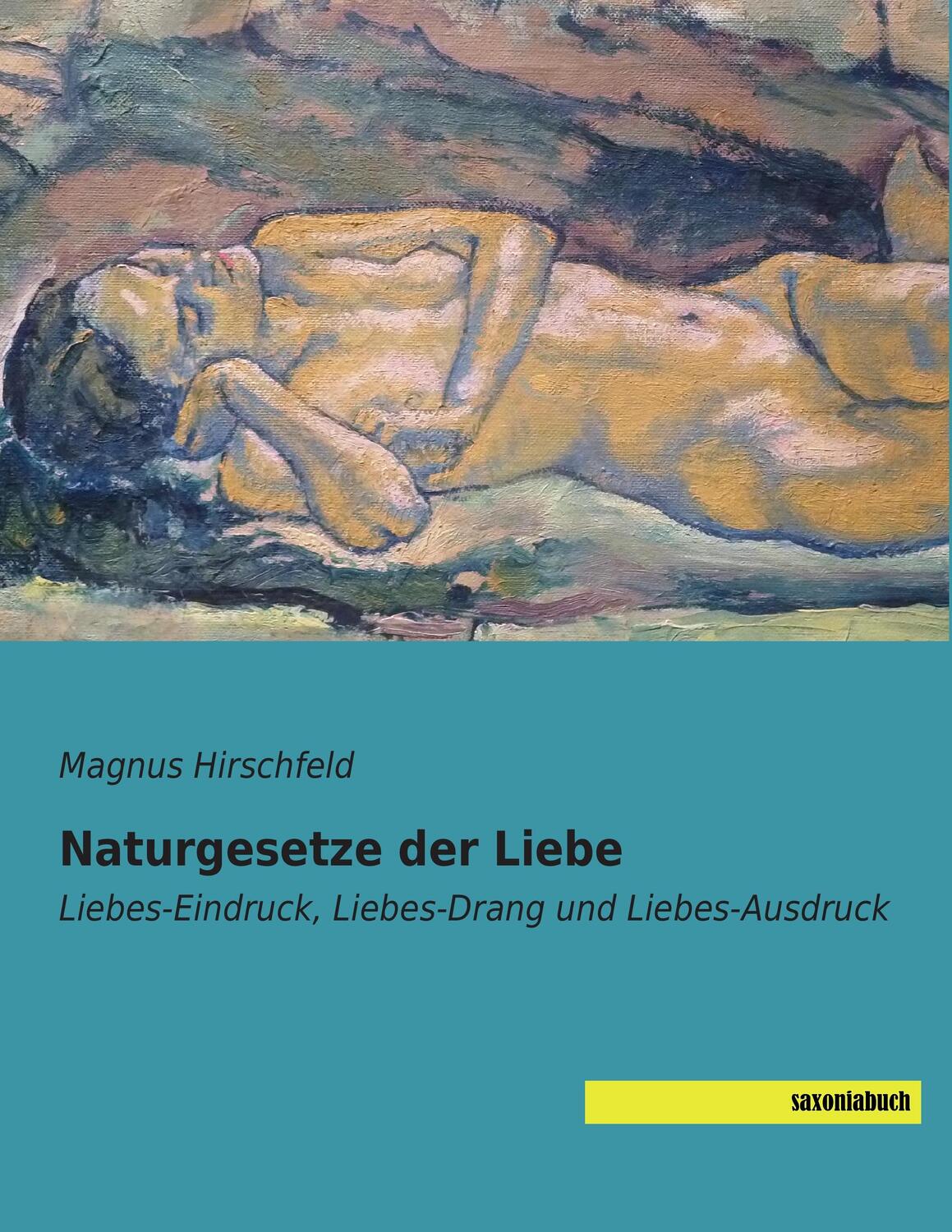 Cover: 9783957702050 | Naturgesetze der Liebe | Magnus Hirschfeld | Taschenbuch | Paperback