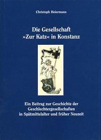 Cover: 9783799568371 | Die Gesellschaft "Zur Katz" in Konstanz | Christoph Heiermann | 1999